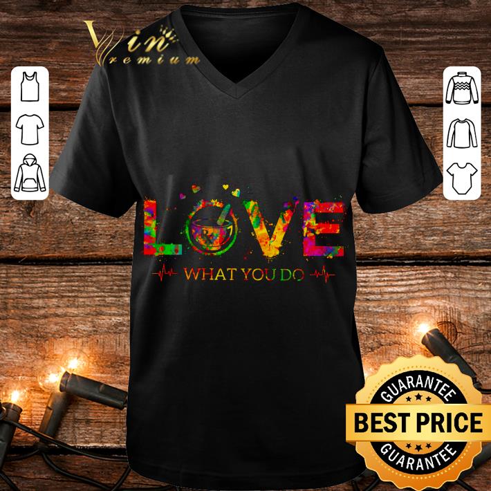 11d4aa6b hot pharmacy technician love what you do shirt 4 - Hot Pharmacy Technician Love what you do shirt