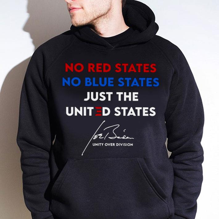 1347aa66 hot no red states no blue states just the united states unity over division joe biden signature shirt 4 - Hot No Red States No Blue States Just The United States Unity Over Division Joe Biden Signature shirt