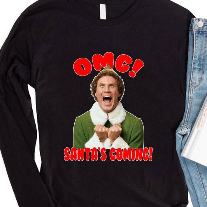 a3980e6d hot elf omg santa is coming will ferrell xmas shirt 4 - Hot Elf Omg Santa is Coming Will Ferrell Xmas shirt