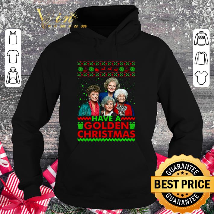 Hot Have A Golden Christmas The Golden Girls Xmas Festive Ugly shirt d0075c47 hot have a golden christmas the golden girls xmas festive ugly shirt 4 - Hot Have A Golden Christmas The Golden Girls Xmas Festive Ugly shirt