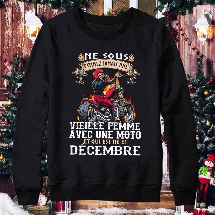 5ab39fcc original ne sous estimez jamais une vieilie femme avec une moto et qui est ne en decembre shirt 4 - Original Ne Sous Estimez Jamais Une Vieilie Femme Avec Une Moto Et Qui Est Ne En Decembre shirt