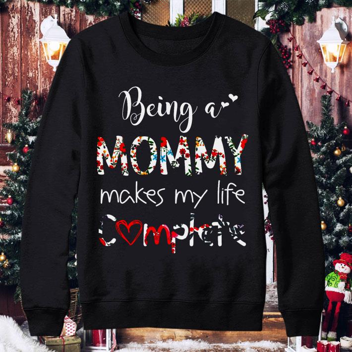 Hot Being A Mommy Makes My Life Complete shirt 770c135f hot being a mommy makes my life complete shirt 4 - Hot Being A Mommy Makes My Life Complete shirt
