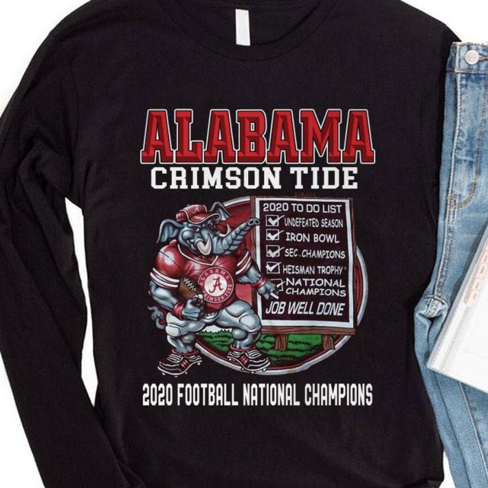 Alabama Crimson Tide 2020 To Do List Undefeated Season Iron Bowl shirt c3ac3bad alabama crimson tide 2020 to do list undefeated season iron bowl shirt 4 - Alabama Crimson Tide 2020 To Do List Undefeated Season Iron Bowl shirt