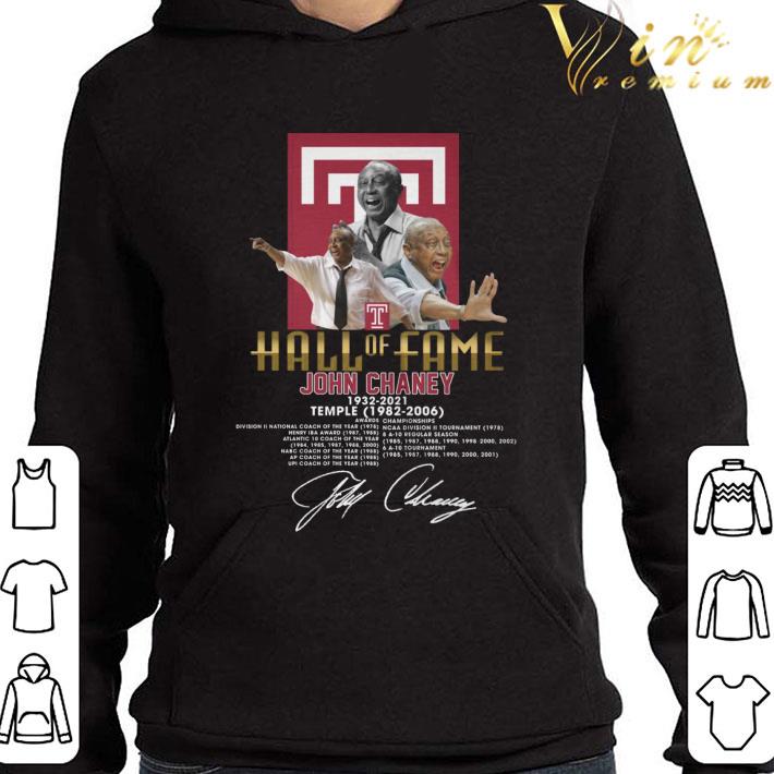 f08f4c68 hall of fame john chaney signature 1932 2021 temple 1982 2006 awards championships shirt 4 - Hall Of Fame John Chaney Signature 1932-2021 Temple 1982-2006 Awards Championships shirt