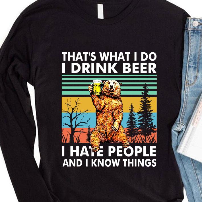 Original 2021 Bear Thats What I Do I Drink Beer I Hate People And I Know Things Vintage Retro shirt 8c35f018 2021 bear thats what i do i drink beer i hate people and i know things vintage retro shirt 4 - Original 2021 Bear Thats What I Do I Drink Beer I Hate People And I Know Things Vintage Retro shirt