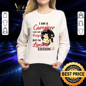 Funny Betty Boop I Am A Caregiver I May Not Be Perfect But I'm Limited Edition shirt 1