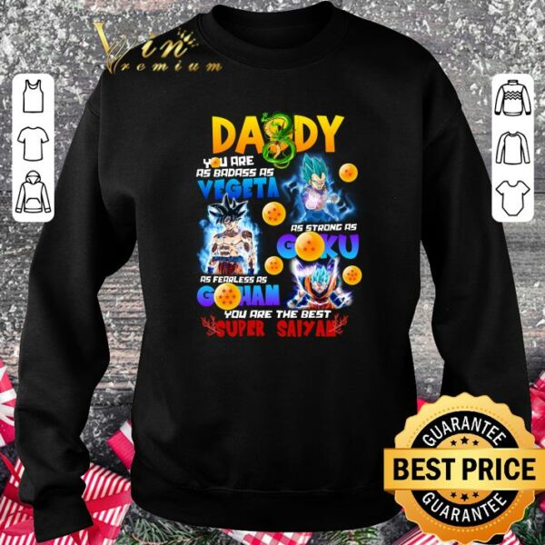 Premium DADDY You are the best super saiyan shirt