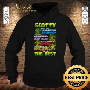 Hot Daddy you are as brave as Leonardo as smart as Donatello as strong as Raphael as funny as Michelancelo the best shirt 3