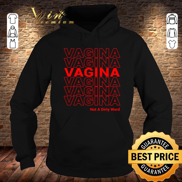 Awesome Jen Winston Vagina Not A Dirty Word shirt Jen Winston Vagina Not A Dirty Word shirt 4 - Awesome Jen Winston Vagina Not A Dirty Word shirt
