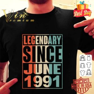 Hot Legendary Since June 1991 Vintage 28 Yrs Old Birthday shirt 1