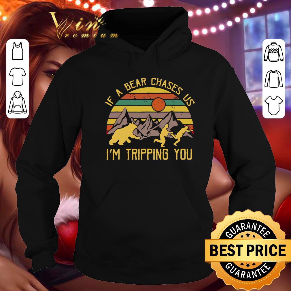 Hot Lovely Vintage If A Bear Chase Us I'm Tripping You Camping shirt Lovely Vintage If A Bear Chase Us I m Tripping You Camping shirt 4 - Hot Lovely Vintage If A Bear Chase Us I'm Tripping You Camping shirt