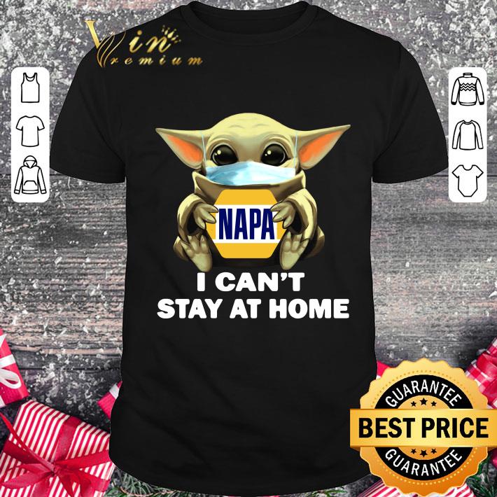Best Star Wars Baby Yoda Mask Hug Napa I Cant Stay At Home Covid 19 shirt Best Star Wars Baby Yoda Mask Hug Napa I Cant Stay At Home Covid 19 shirt
