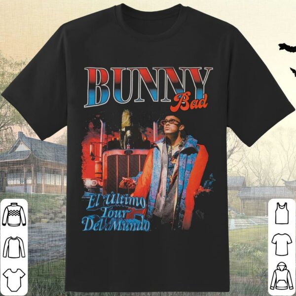 Bad Bunny Shirt, Bad Bunny Graphic Tee Shirt, Bad Bunny El Ultimo Tour Del Mundo Shirt
