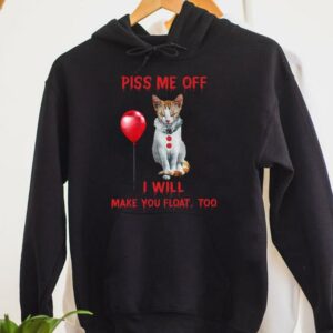 Awesome The Cat Pennywise Piss Me Off I Will Make You Will Make You Float Shirt 2