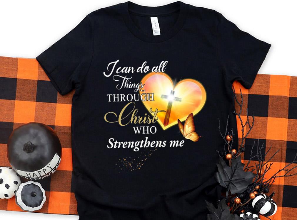 Original I can do all Things Through Christ Who Strengthens me Shirt, Jesus In my Heart Shirt Original I can do all Things Through Christ Who Strengthens me Shirt Jesus In my Heart Shirt 1 1 - Original I can do all Things Through Christ Who Strengthens me Shirt, Jesus In my Heart Shirt