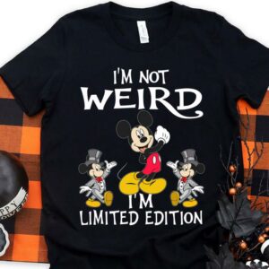 Original Mickey Mouse I'm Weird I'm Limited Edition Shirt