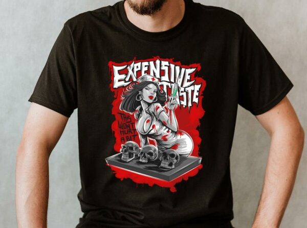 Premium The Nurse And Skull Shirt, Nurse Expensive Taste This Wont Hurt A Bit Shirt