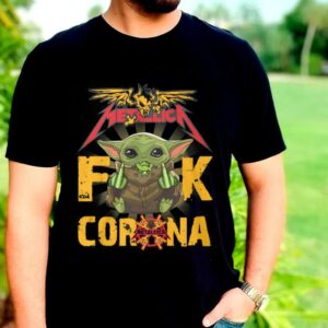 The Best Metallica Baby Yoda Fuck Corona Shirt, Metallica Baby Yoda Shirt, Metallica Fuck Corona Shirt