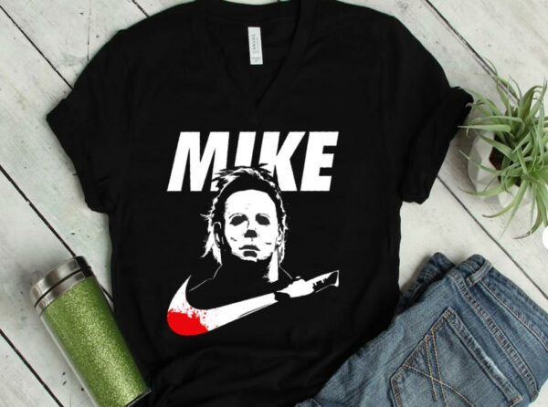 The Best Nike Michael Myers Just Do it Shirt, Mike Michael Myers Shirt, Nike Mike Michael Myers Shirt