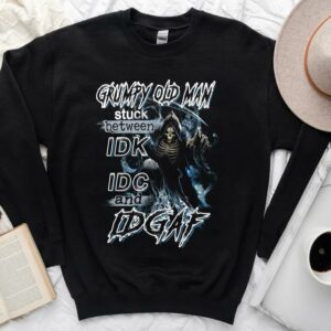 Vintage Grumpy Old Man Stuck Between IDK IDC And IDGAF Shirt 2