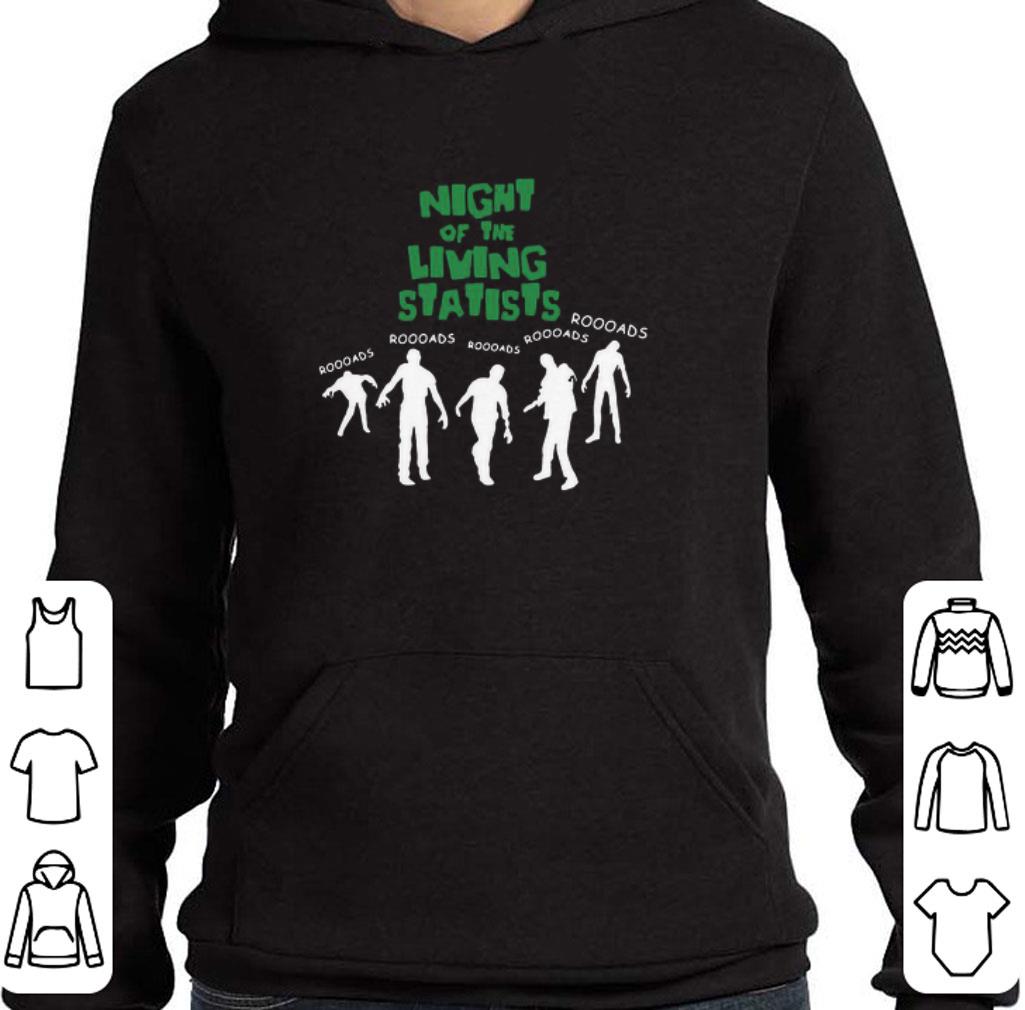Premium Night Of The Living Statists Roooads shirt 9 Premium Night Of The Living Statists Roooads shirt