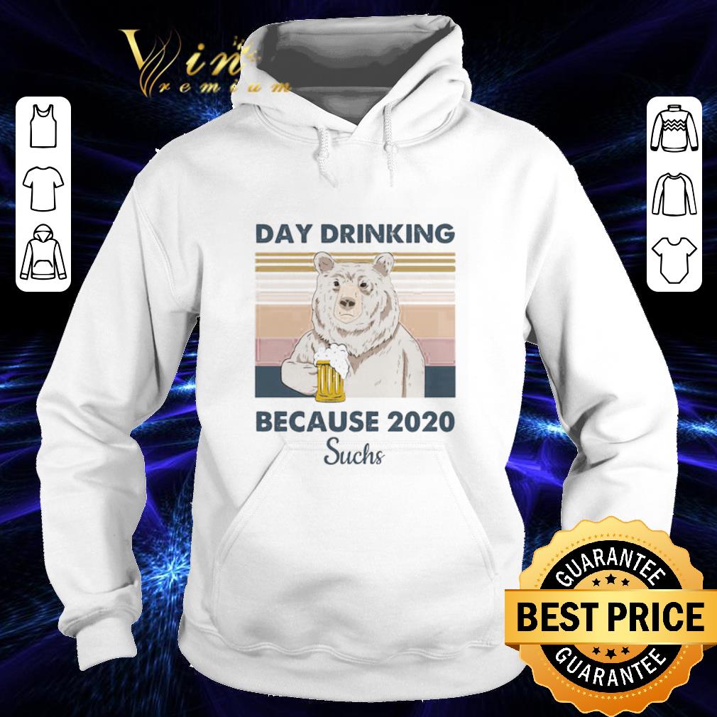 Bear Day drinking because 2020 Sucks vintage shirt 9 Bear Day drinking because 2020 Sucks vintage shirt