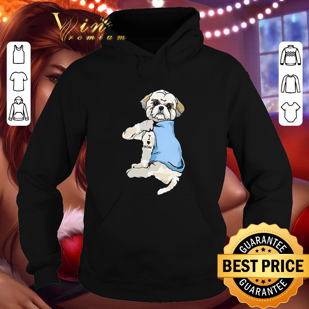 Shih Tzu I love mom shirt 9 Shih Tzu I love mom shirt