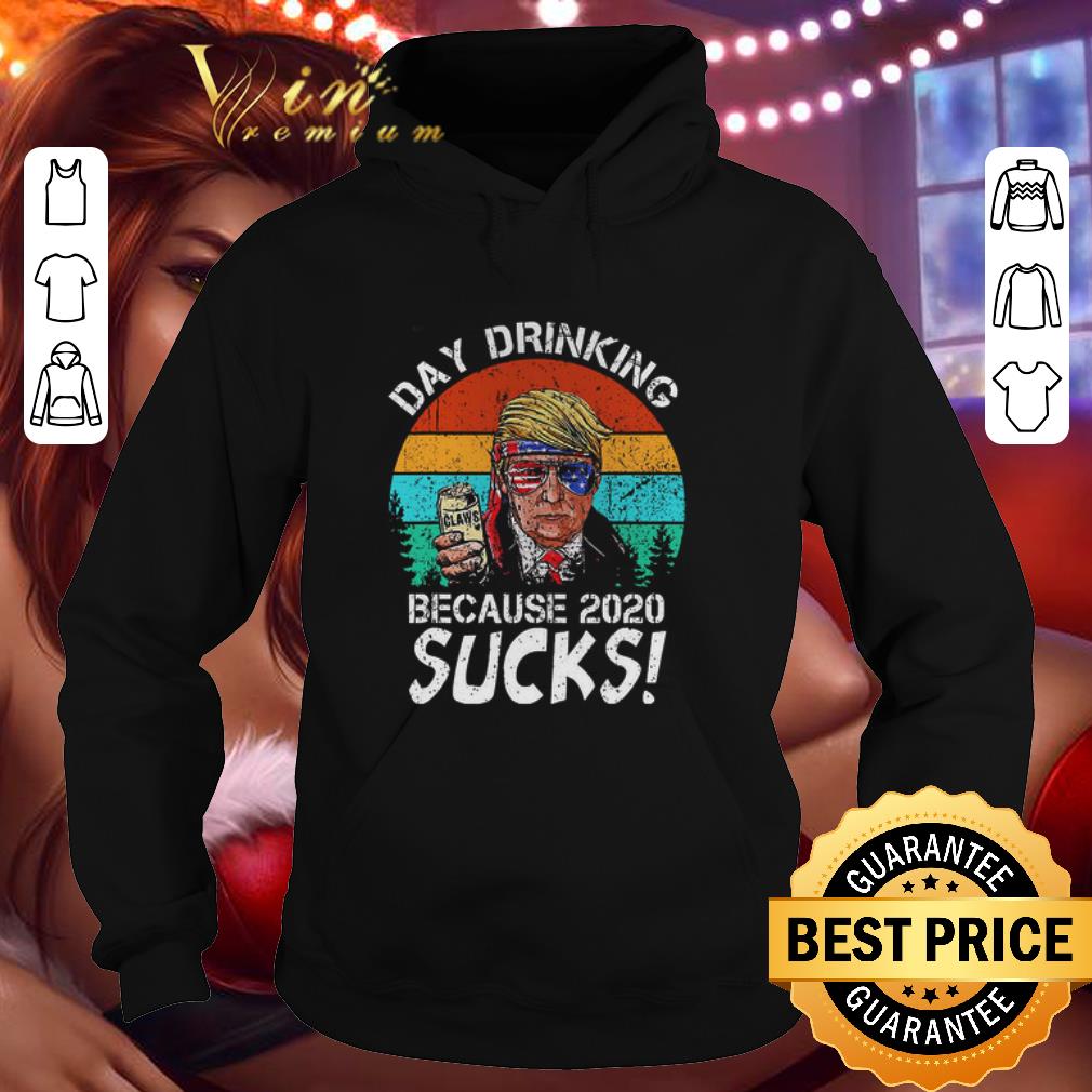 Vintage Donald Trump Day Drinking Because 2020 Sucks shirt 9 Vintage Donald Trump Day Drinking Because 2020 Sucks shirt