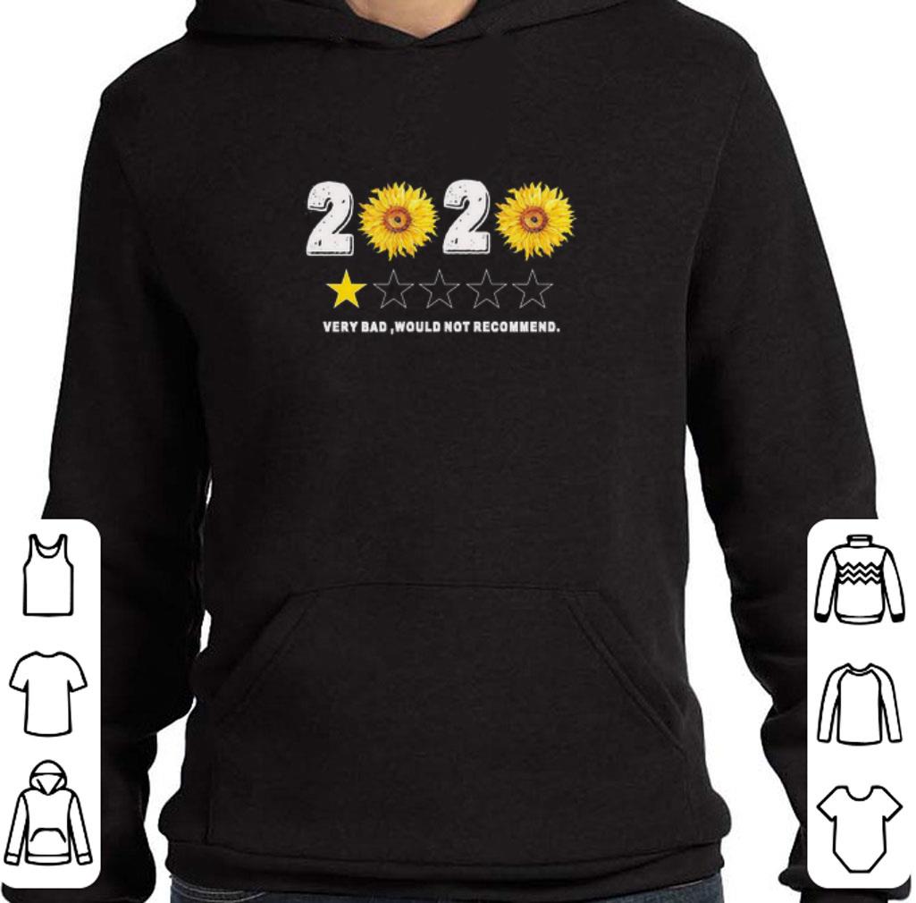 Awesome Sunflower 2020 very bad would not recommend shirt 9 Awesome Sunflower 2020 very bad would not recommend shirt