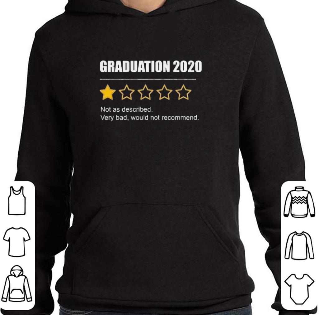 Nice Graduation 2020 not as described very bad would not recommend shirt 9 Nice Graduation 2020 not as described very bad would not recommend shirt