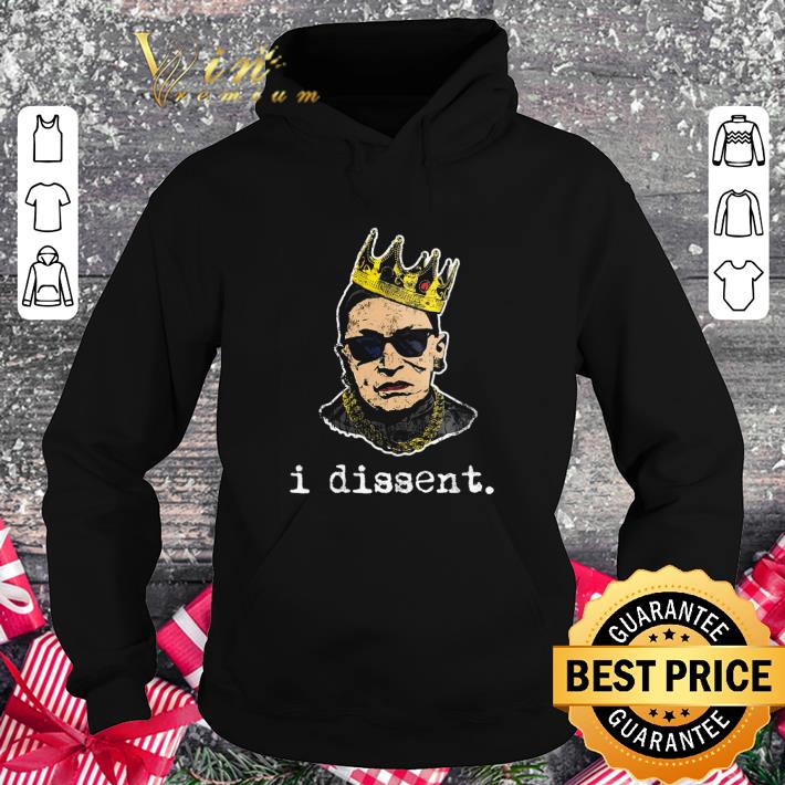 Official Ruth Bader Ginsburg Notorious RBG Crown Cool I dissent shirt 9 Official Ruth Bader Ginsburg Notorious RBG Crown Cool I dissent shirt