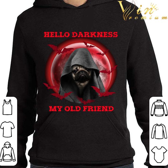 Pug hello darkness my old friend halloween shirt 9 Pug hello darkness my old friend halloween shirt
