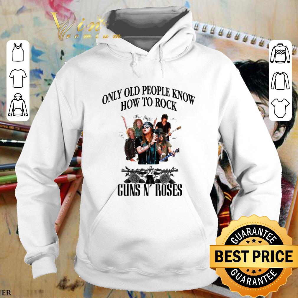 Only old people know how to Rock Guns N' Roses Band signatures shirt 9 Only old people know how to Rock Guns N' Roses Band signatures shirt