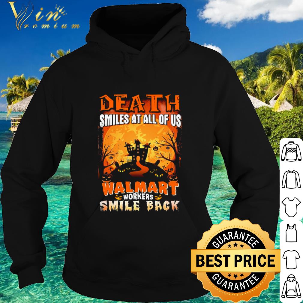 Official Halloween Death smiles at all of us Walmart workers smile back shirt 9 Official Halloween Death smiles at all of us Walmart workers smile back shirt