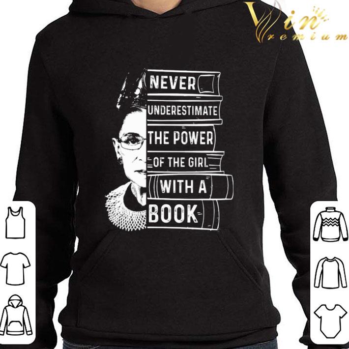 Notorious RBG Never Underestimate The Power Of A Girl With A Book shirt 9 Notorious RBG Never Underestimate The Power Of A Girl With A Book shirt