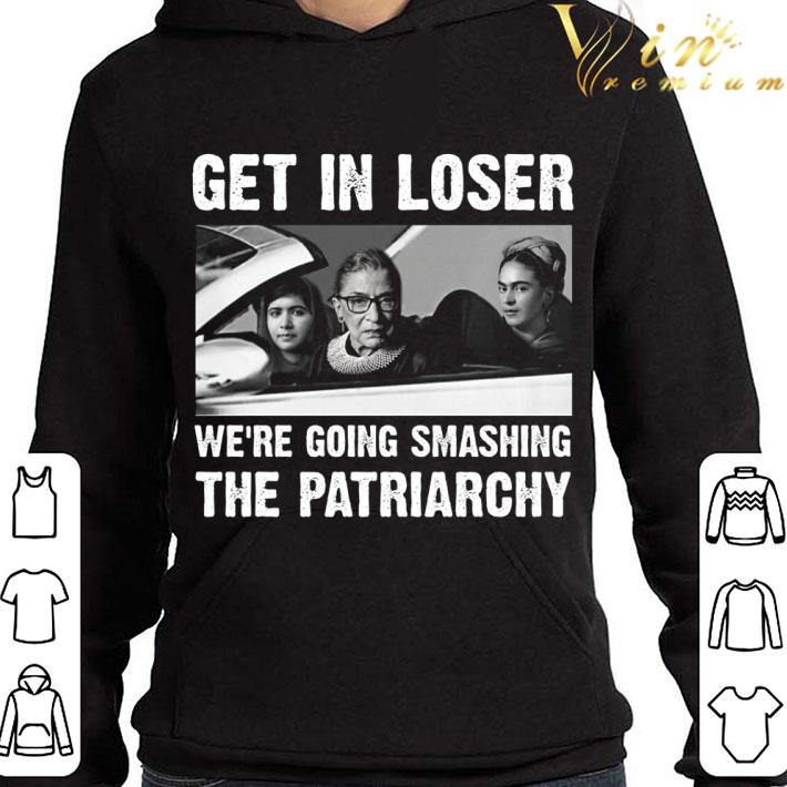 RBG Frida Kahlo get in loser we're going smashing the patriarchy shirt 9 RBG Frida Kahlo get in loser we're going smashing the patriarchy shirt