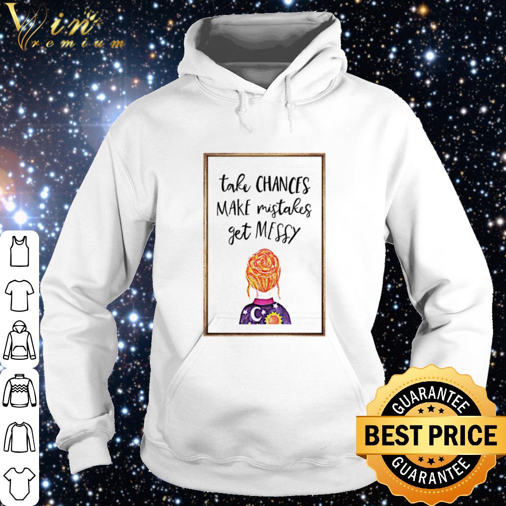 Original Take teachers make mistakes get messy shirt 9 Original Take teachers make mistakes get messy shirt