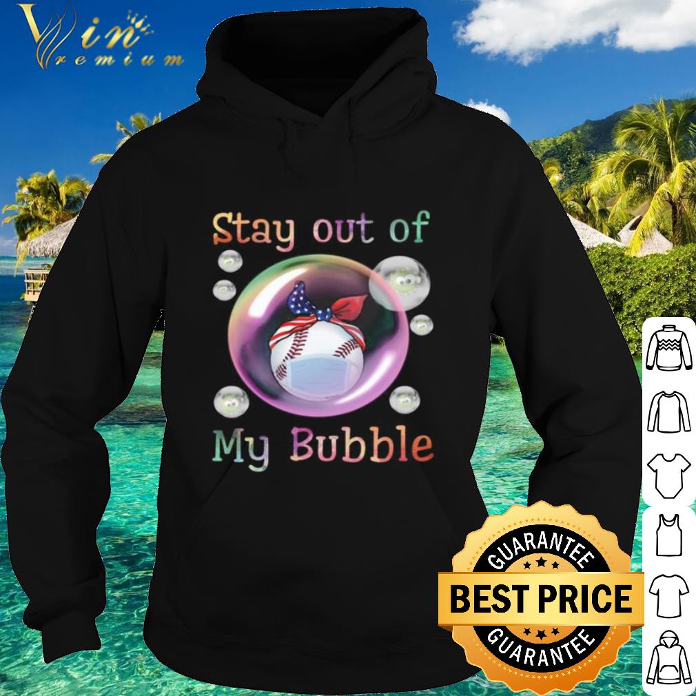 Best Baseball mask stay out of my bubble Coronavirus shirt 9 Best Baseball mask stay out of my bubble Coronavirus shirt