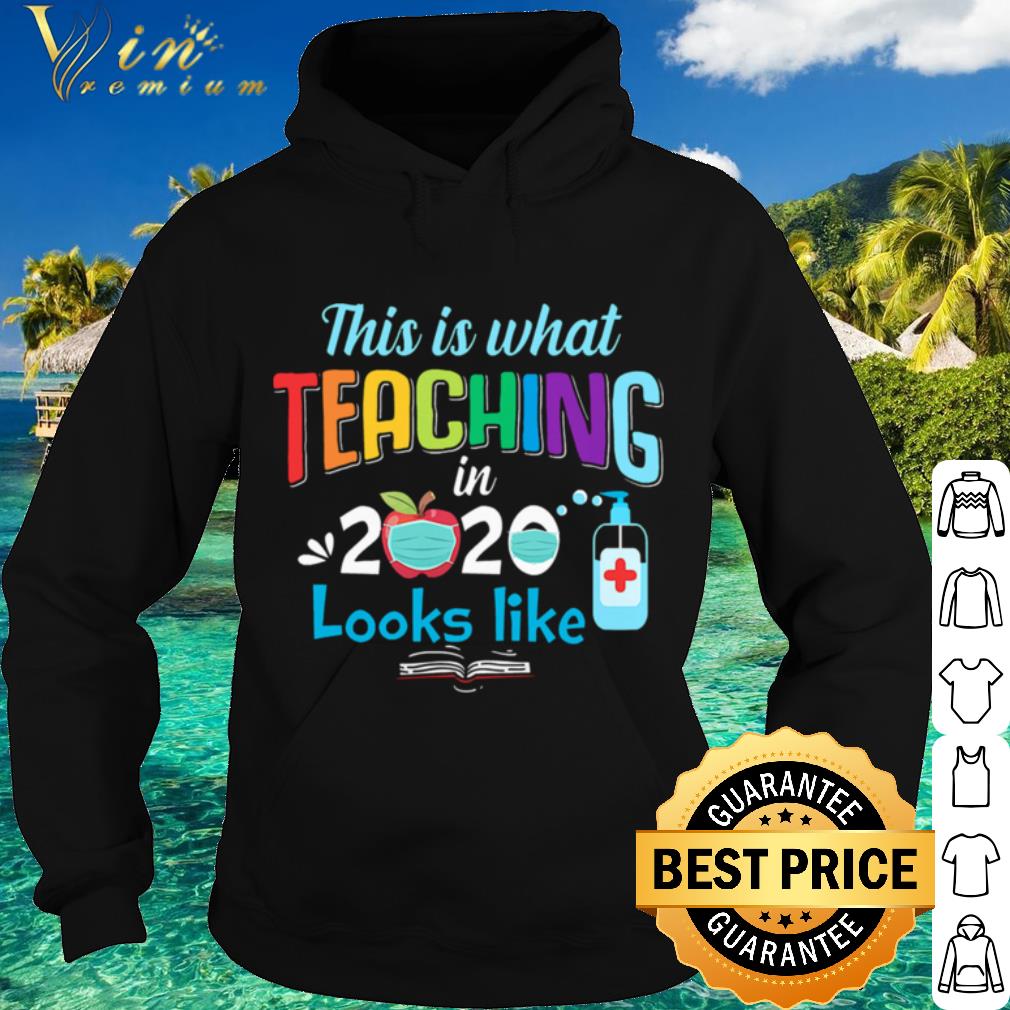 Best This Is What Teaching In 2020 Looks Like Coronavirus shirt 9 Best This Is What Teaching In 2020 Looks Like Coronavirus shirt