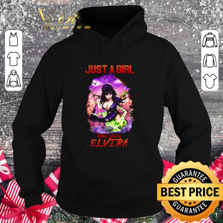Funny Just a girl who love Elvira Mistress of the Dark shirt 9 Funny Just a girl who love Elvira Mistress of the Dark shirt