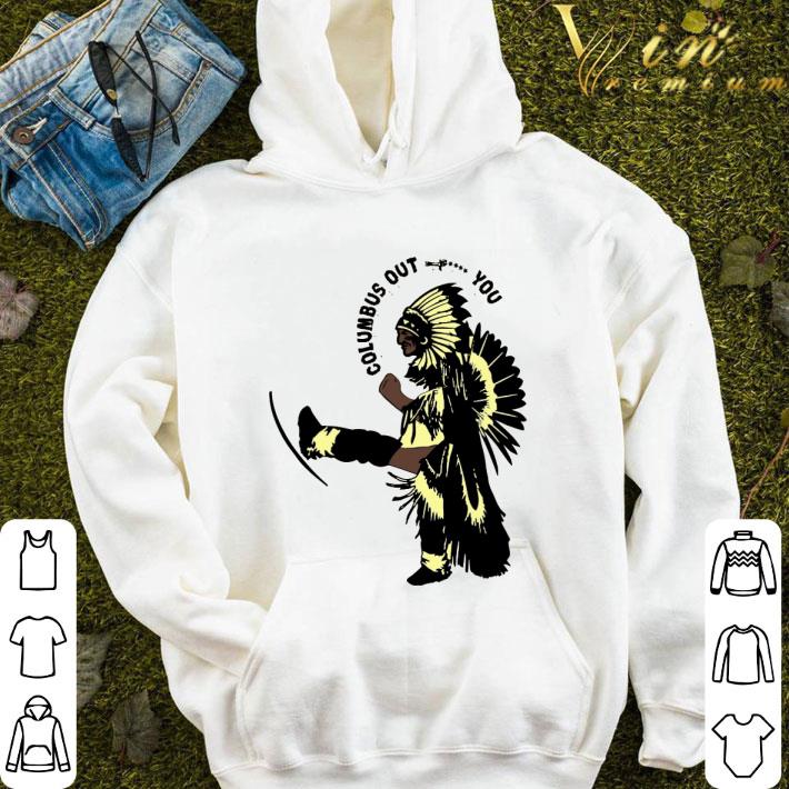 Native Columbus out fuck you shirt 9 Native Columbus out fuck you shirt