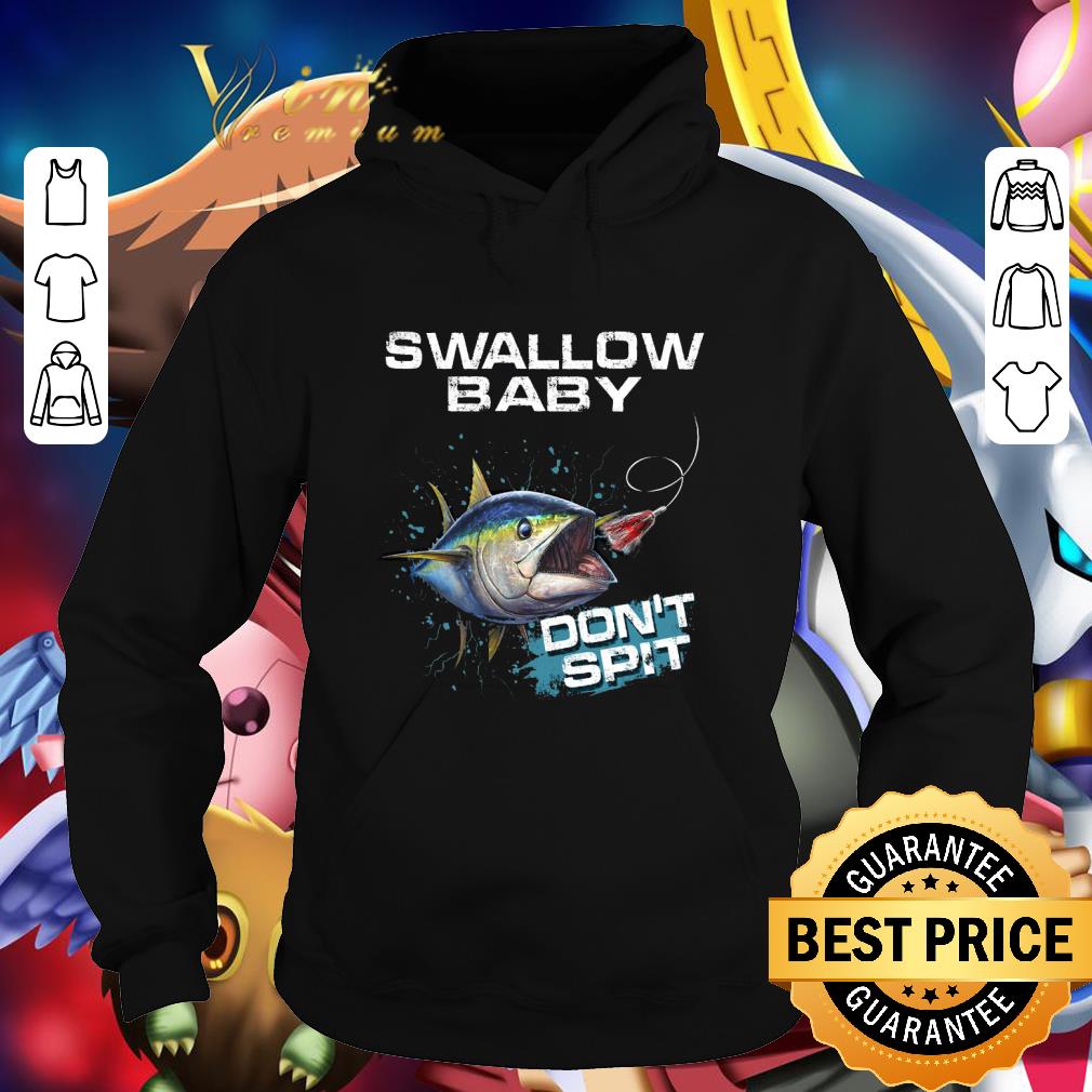 Awesome Fishing swallow baby don't spit shirt 9 Awesome Fishing swallow baby don't spit shirt