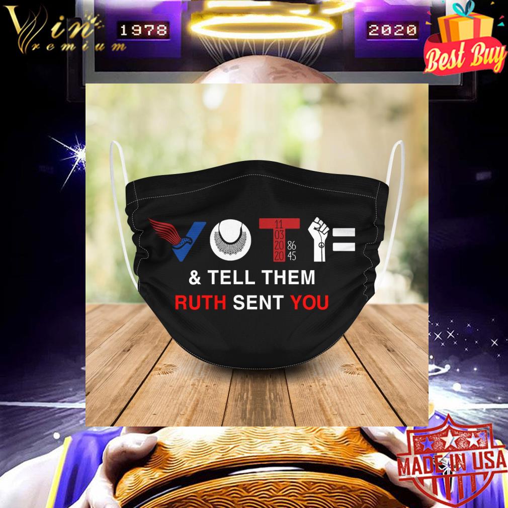 RBG Vote & tell them Ruth sent you face mask 9 RBG Vote & tell them Ruth sent you face mask