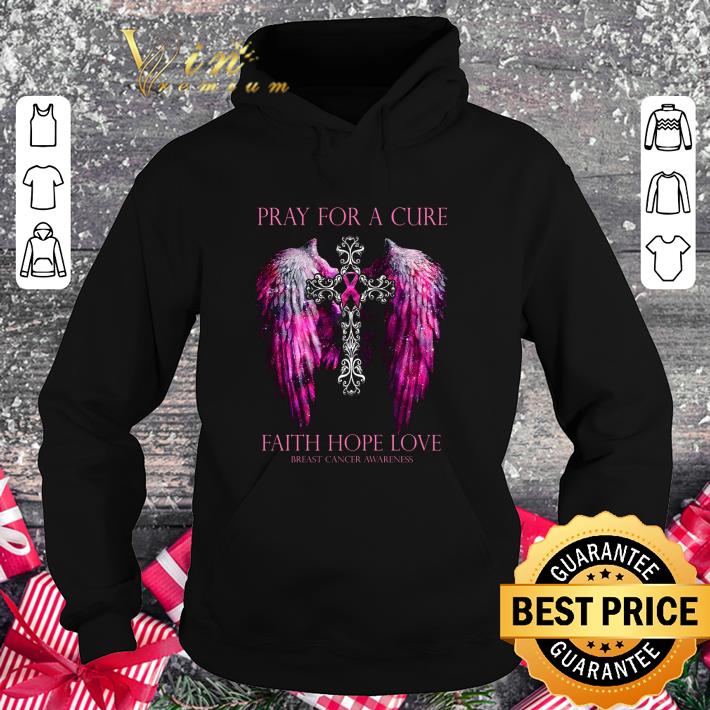 Official Pray for a cure faith hope love Breast Cancer awareness Cross shirt 9 Official Pray for a cure faith hope love Breast Cancer awareness Cross shirt