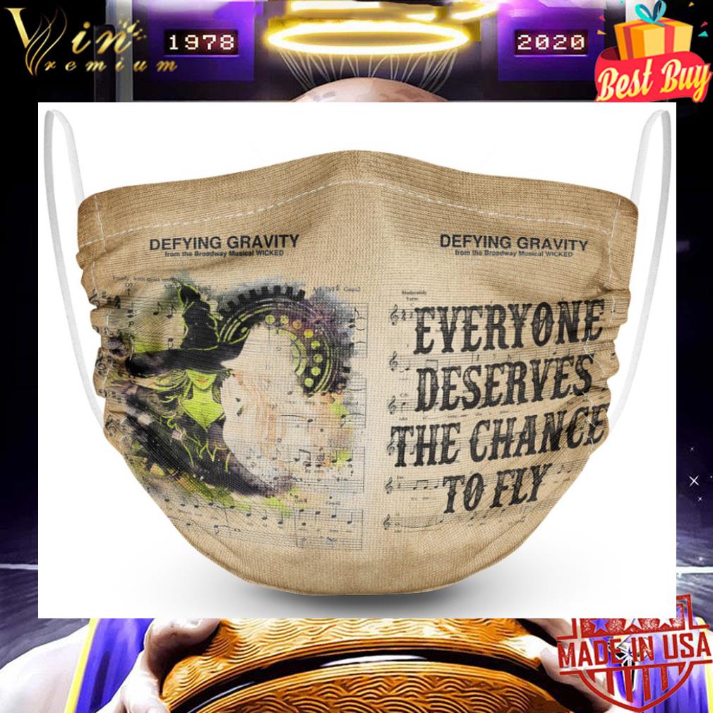 Defying Gravity Everyone deserves the chance to fly face mask 9 Defying Gravity Everyone deserves the chance to fly face mask