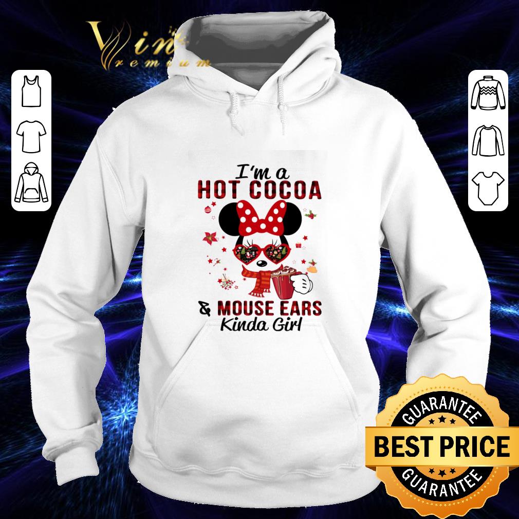 Minnie mouse i'm a Hot Cocoa & mouse ears Kinda girl Christmas shirt 9 Minnie mouse i'm a Hot Cocoa & mouse ears Kinda girl Christmas shirt