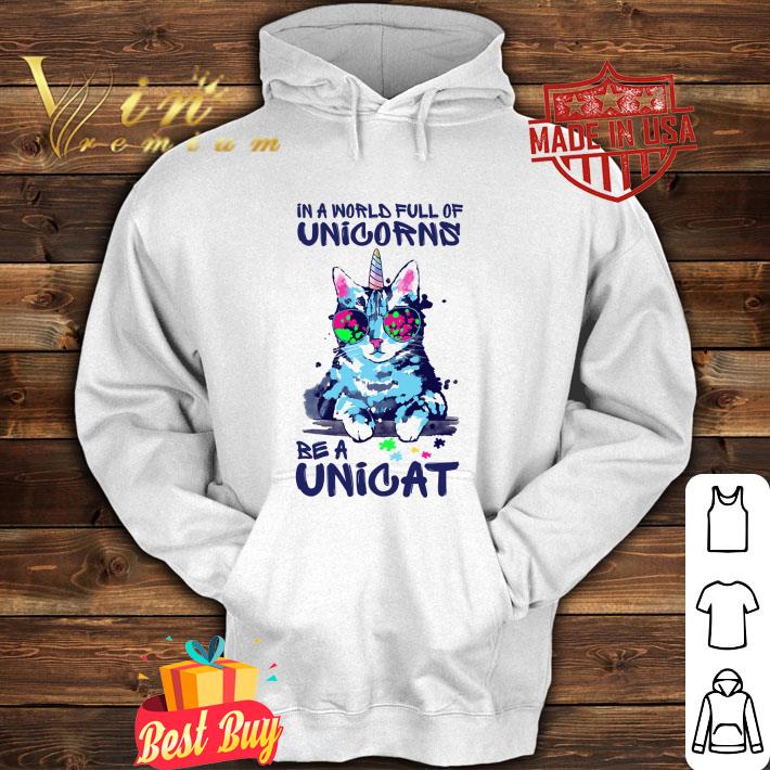Best In a world full of unicorns be a unicat shirt 9 Best In a world full of unicorns be a unicat shirt