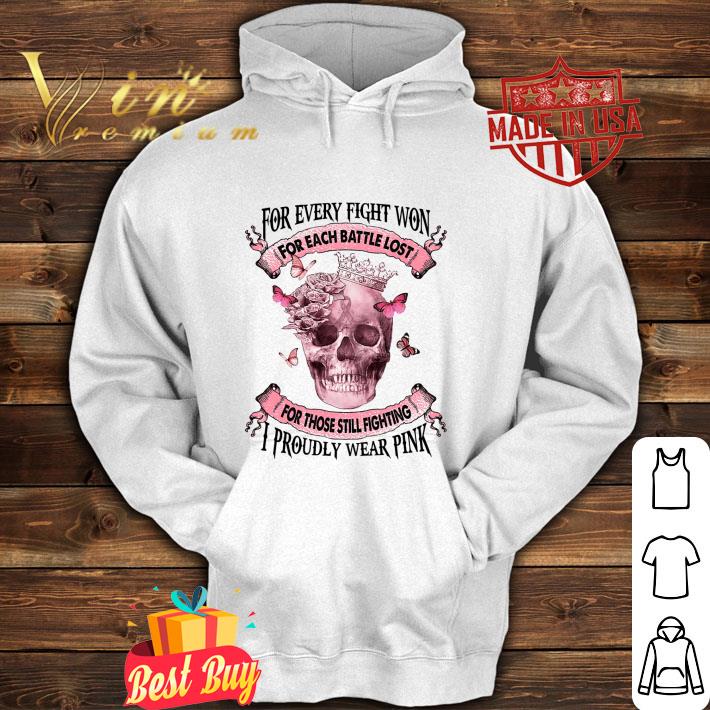 Hot Skull Breast Cancer for every fight won for each battle lost shirt 9 Hot Skull Breast Cancer for every fight won for each battle lost shirt
