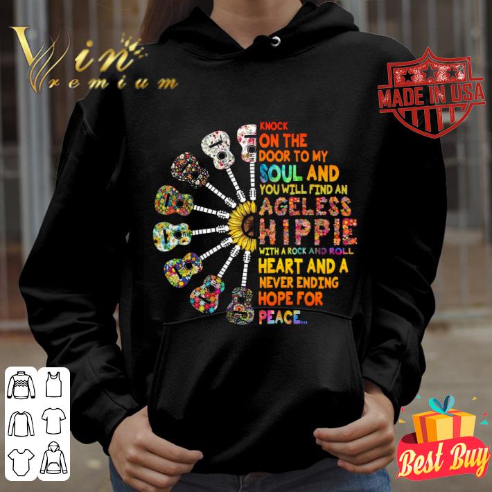 Original Guitars Peace Knock On The Door To My Soul And Ageless Hippie shirt 9 Original Guitars Peace Knock On The Door To My Soul And Ageless Hippie shirt
