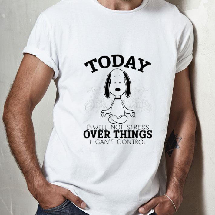 Yoga Snoopy Today I Will Not Stress Over Things I Canât Control shirt hoodie, sweatshirt 
